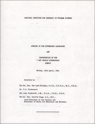 Text of speeches by Lord Bridges, Sir John Cockcroft, The Rt Hon Quintin Hogg MP and instructions for the inauguration procedure (24 April 1964)