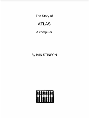The story of Atlas: a computer (1973, Stinson) (The story of the Atlas computer at London)