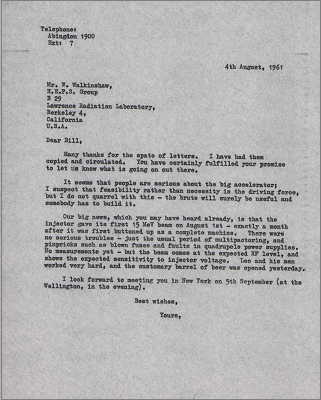 Letter to Bill Walkinshaw thanking him for keeping the Lab up to date with happenings at Berkeley, and informing him about injector progress (requiring a barrel of beer) (4 August 1961)