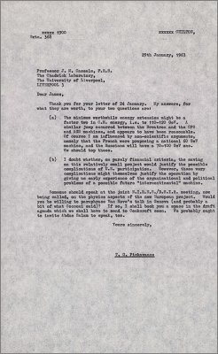 Letter to James Cassels, Chadwick Laboratory, Liverpool concerning physical aspects of an accelerator (the new European project? Unclear) (29 January 1963)