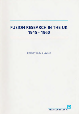 Fusion research in the UK 1945-1960 (1993, J Hendry and JD Lawson; original source: https://scientific-publications.ukaea.uk/wp-content/uploads/Fusion-research-in-the-UK-1945-1960.pdf)