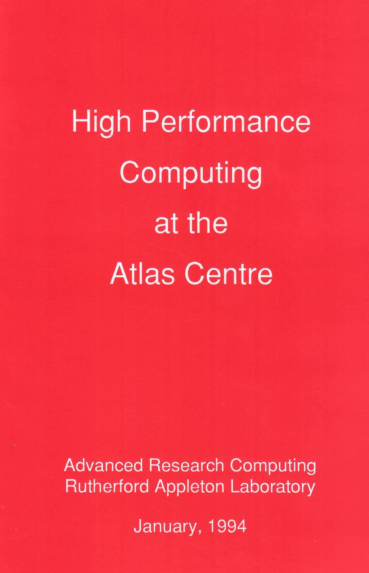 High Performance Computing at the Atlas Centre
